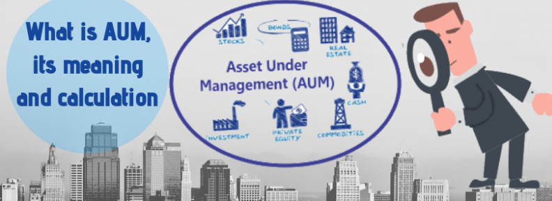 Tài sản đang quản lí (Assets Under Management - AUM) là gì?