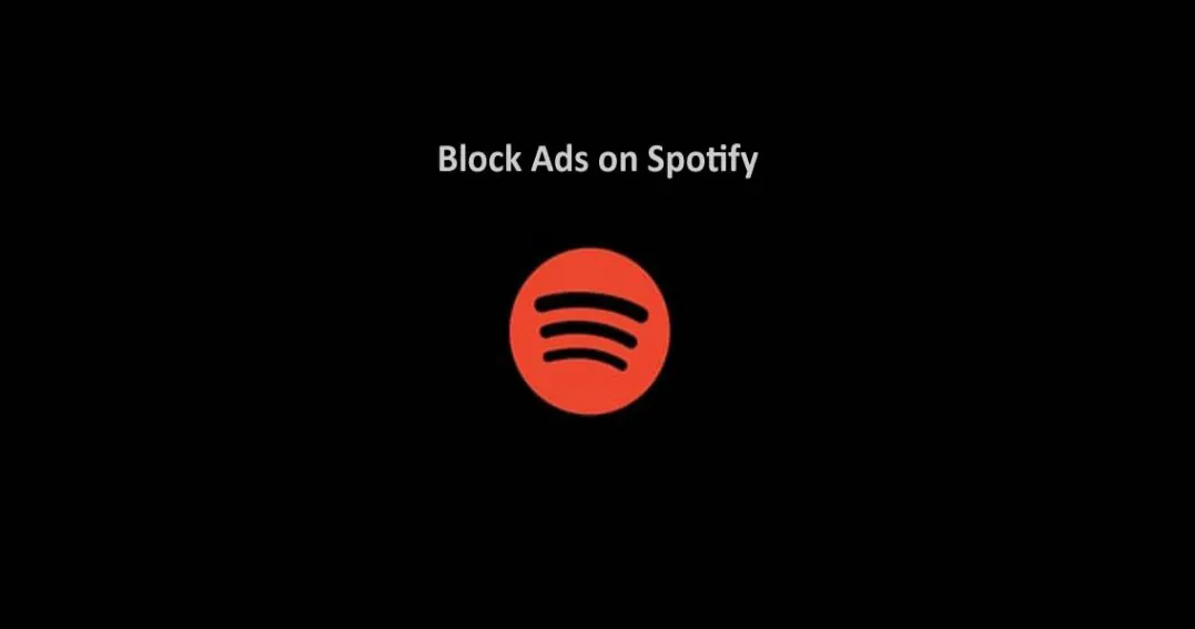 thumbnail - Cách chặn quảng cáo trên Spotify