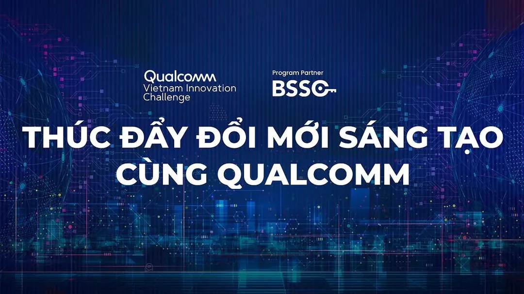 10 đội vào Chung kết Thử thách đổi mới sáng tạo Qualcomm Việt Nam 2024, cơ hội nhận hơn 5,5 tỷ đồng