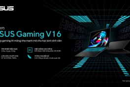 ASUS Gaming V16 "chào sân" Viết Nam: Laptop gaming AI mỏng nhẹ, có bản RTX 5060, pin 9 tiếng cho học sinh sinh viên