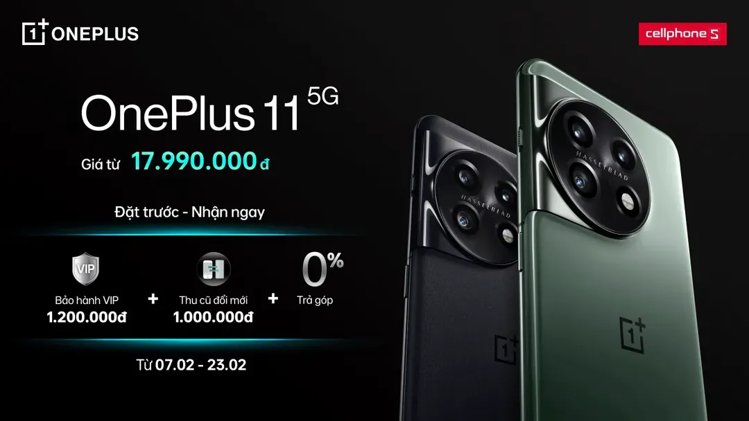 OnePlus 11 5G ra mắt tại Việt Nam: đối đầu Galaxy S23 và iPhone 14, giá từ 18 triệu đồng