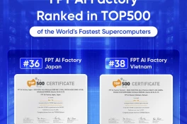 Hai nhà máy AI của FPT lọt top 500 siêu máy tính thế giới
