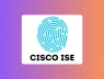 Cảnh báo lỗ hổng trong Cisco ISE cho phép hacker chiếm quyền điều khiển hệ thống từ xa