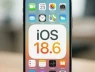 Lý do bạn nên cập nhật lên iOS 18.6 ngay lập tức