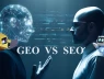 SEO so với GEO: khác nhau và giống nhau như thế nào?