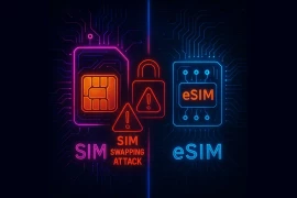 Tội phạm mạng đẩy mạnh chiếm đoạt SIM: eSIM có đủ sức bảo vệ?
