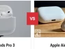 So sánh nhanh Airpods Pro 3 mới ra mắt và Pro 2 cho dân chơi hệ táo, chốt lại nên nâng cấp hay tiếp tục đút lợn ?