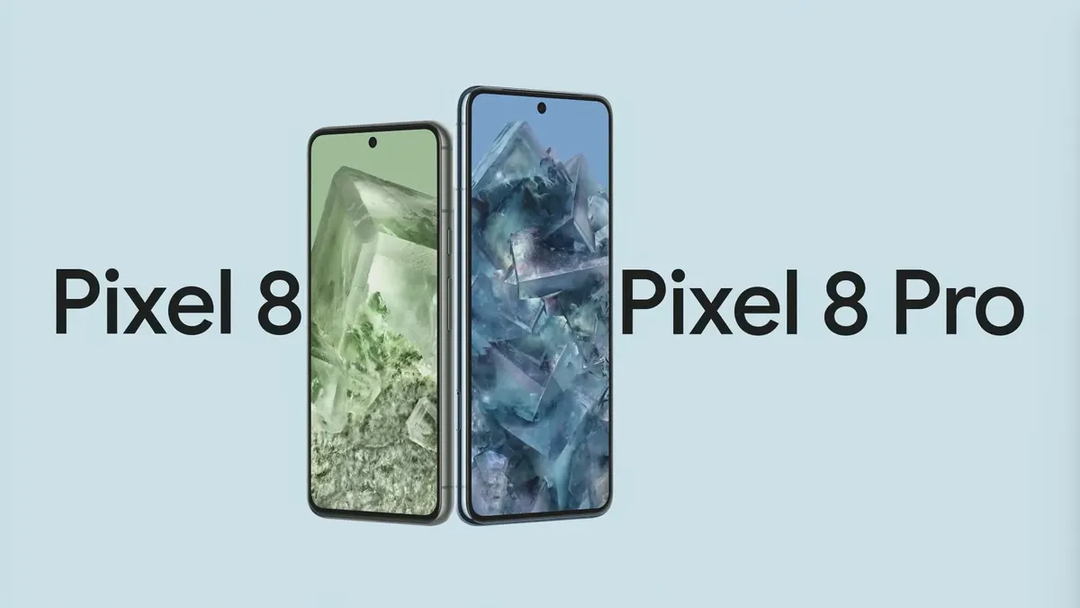 Google Pixel 8 và 8 Pro ra mắt: chip Tensor G3, camera siêu rộng mới