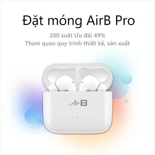 CEO Nguyễn Tử Quảng bất ngờ cho “đặt móng” tai nghe AirB Pro, mời đi thăm nhà máy