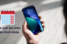 Cách bật lịch âm trên màn hình khóa iPhone