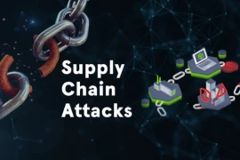 Tấn công chuỗi cung ứng: Một mắt xích yếu, cả chuỗi lao đao