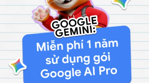 Google chính thức triển khai ưu đãi 1 năm sử dụng miễn phí gói Google AI Pro cho sinh viên Việt Nam, đây là cách đăng ký