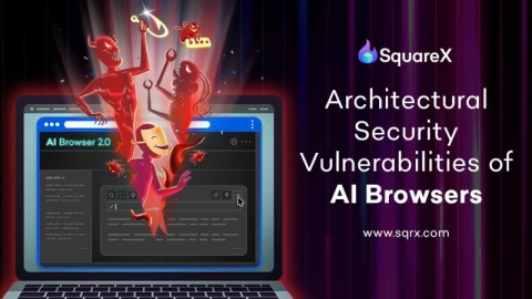 SquareX cảnh báo: Trình duyệt AI có thể biến thành “gián điệp” trong máy tính của bạn