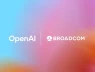 OpenAI và Broadcom lập liên minh, ngôi vương chip AI của Nvidia lung lay?