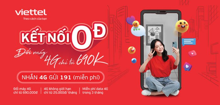 Viettel công bố chương trình “Kết nối 0 đồng”: bán điện thoại 4G giá rẻ, tặng data 4G miễn phí