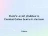 Công ty mẹ của Facebook tuyên bố đã gỡ bỏ hơn 5 triệu nội dung liên quan đến lừa đảo tại Việt Nam
