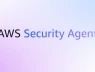 AWS ra mắt agent tự động hóa việc đánh giá bảo mật ứng dụng