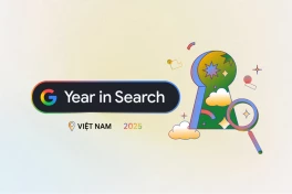 Đây là những điều được người Việt tìm kiếm nhiều nhất trên Google trong năm 2025