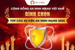 Chính thức mở cổng "Bình chọn Top các sự kiện an ninh mạng 2025"