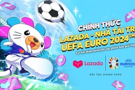 Lazada trở thành đối tác của UEFA EURO 2024, giảm tới nửa giá toàn sàn