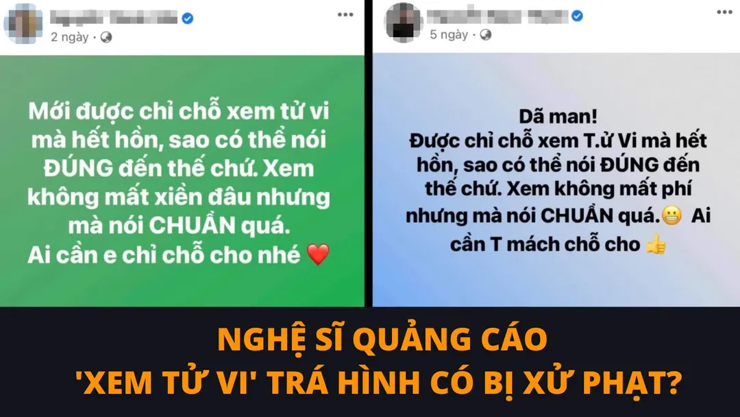 Nghệ sĩ quảng cáo ‘xem tử vi đúng hết hồn’ có thể bị phạt đến 80 triệu