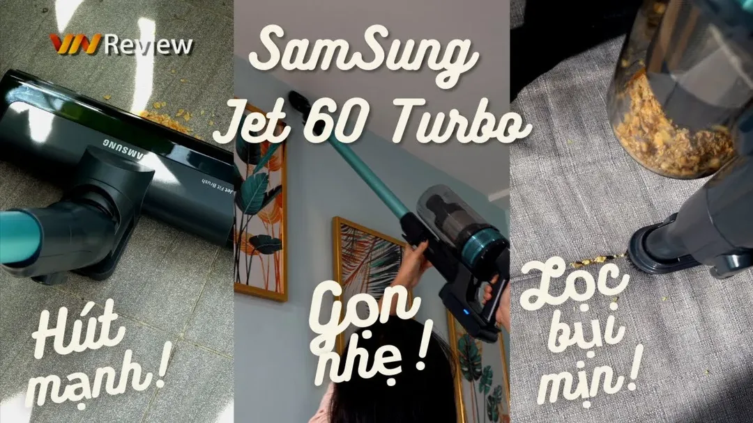 thumbnail - Review Samsung Jet 60 Turbo: Máy hút bụi không dây hút mạnh, gọn nhẹ, lọc được cả bụi mịn!