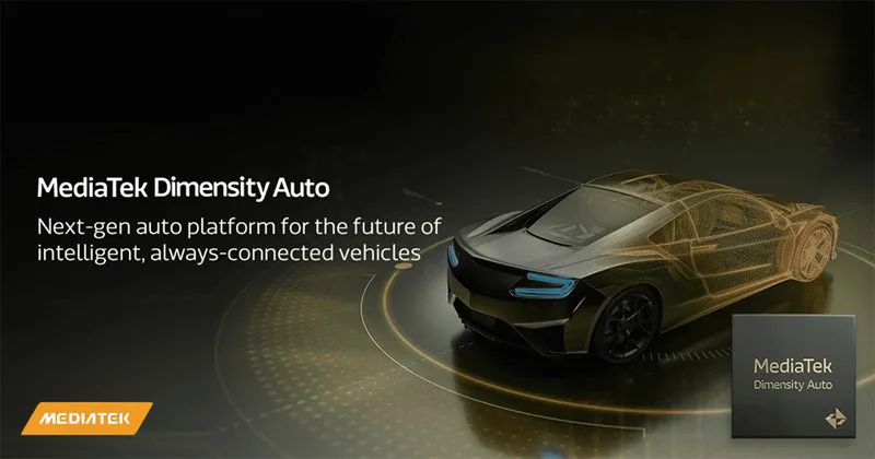 Mediatek Dimensity Auto ra mắt: biến xe ô tô thành smartphone bốn bánh, có đủ cả 5G, WiFi 7, AI, màn 8K 120Hz HDR