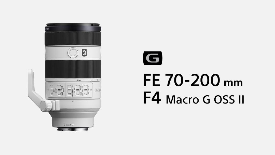 Sony ra mắt ống kính FE 70-200MM F4 Macro G OSS II: ống kính zoom đầu tiên trên thế giới cung cấp khả năng chụp bán Macro