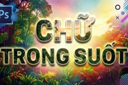 Cách làm chữ trong suốt trong Photoshop