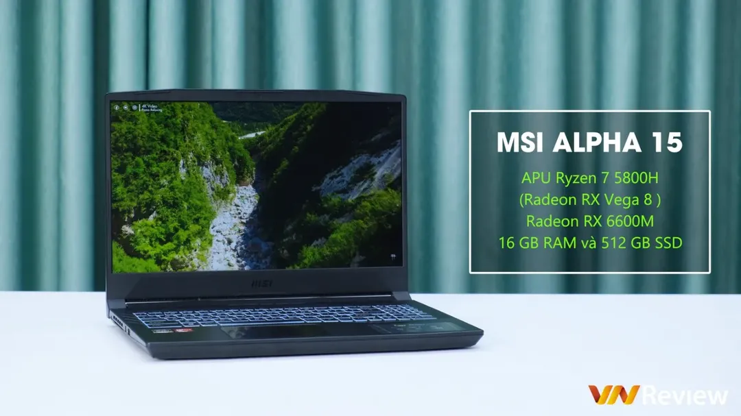 thumbnail - Đánh giá MSI Alpha 15: Laptop chiến game “đỉnh” đạt chuẩn AMD Advantage