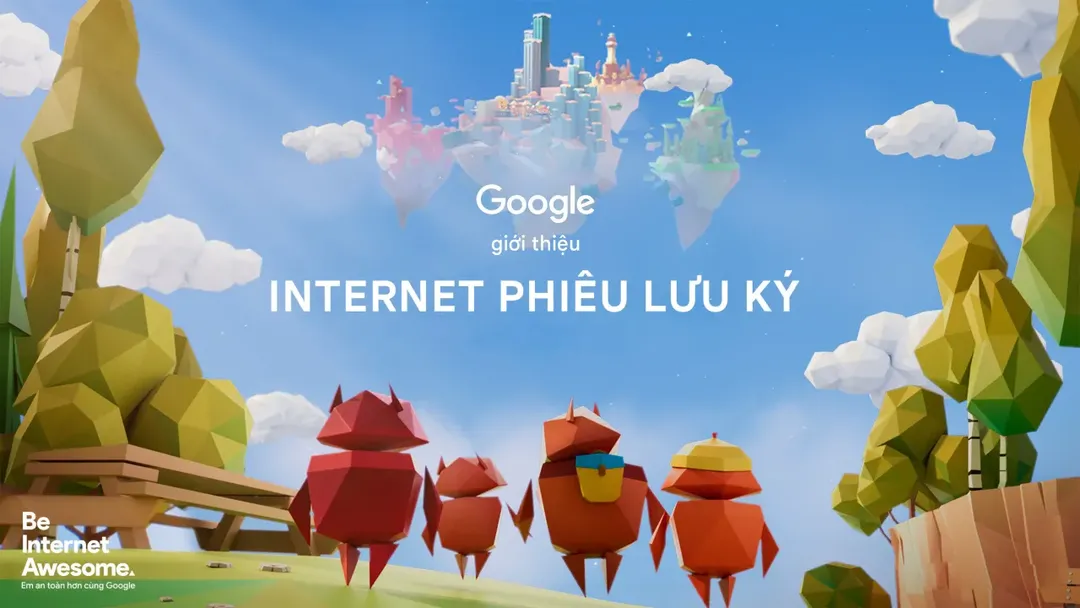 Google ra mắt loạt clip ngắn “Internet phiêu lưu ký” giúp cha mẹ đồng hành cùng con online an toàn hơn