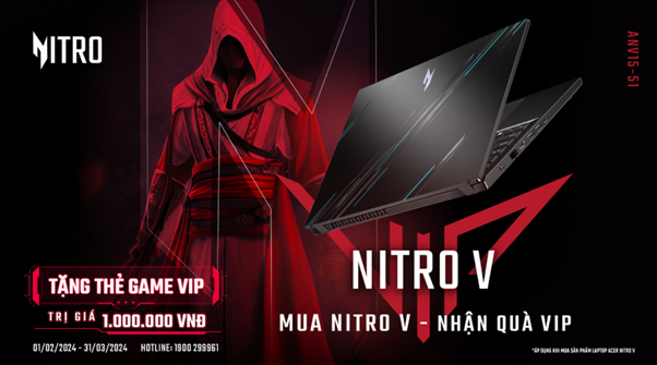 Đẳng cấp game thủ: Mua laptop Nitro V - Nhận ngay quà VIP, trị giá 1 triệu VNĐ