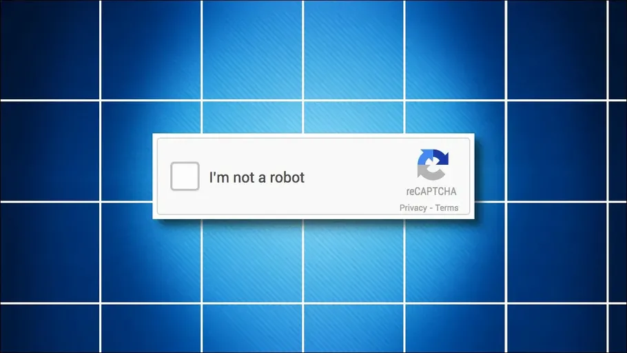 Tại sao bạn phải chứng minh “Tôi không phải robot”?