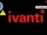 Lỗ hổng Ivanti Endpoint Manager bị khai thác: CISA cảnh báo nguy cơ lộ thông tin đăng nhập