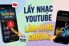 Cách biến bài hát yêu thích trên YouTube thành nhạc chuông điện thoại