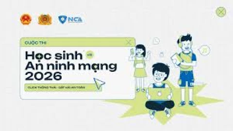 Cơ cấu giải thưởng và tiêu chí xét giải tại Cuộc thi 'Học sinh với An ninh mạng 2026'