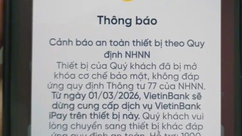 Ứng dụng ngân hàng đồng loạt 'từ chối' thiết bị: Người dùng cần làm gì?