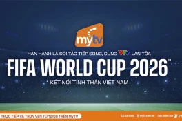 Truyền hình MyTV phát đủ 104 trận đấu World Cup 2026