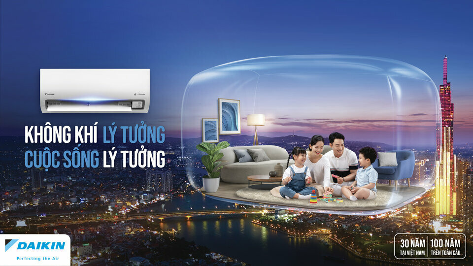 Daikin Vietnam mang đến không khí lý tưởng cho cuộc sống lý tưởng.jpg